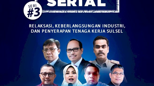 Diskusi Seri ke-3 Apindo Sulsel, Bahas Keberlangsungan Industri dan Penyerapan Tenaga Kerja