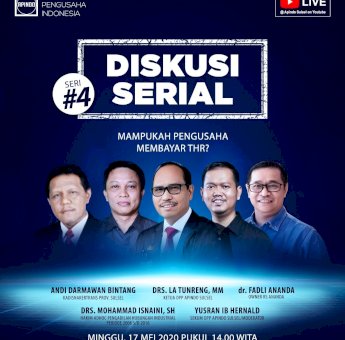 Jelang Idul Fitri 1441 H, Apindo Sulsel Gelar Diskusi Dengan Tema “Mampukah Pengusaha Membayar THR?”