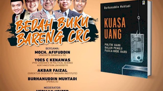 CRC Lakukan Bedah Buku &#8220;Politik Uang Dalam Pemilu Pasca Orde-Baru&#8221; Karya Burhanuddin Muhtadi