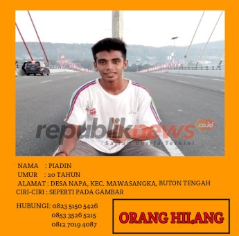 ORANG HILANG: Piadin, Pemuda Desa Napa Buton Tengah Dilaporkan Hilang Sejak 14 Agustus 2020