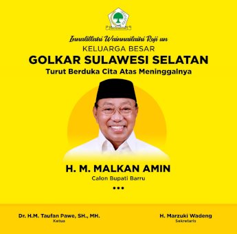 Malkan Amin Tutup Usia, Taufan Pawe: DPD I Golkar Sulsel Kehilangan Sosok Tangguh