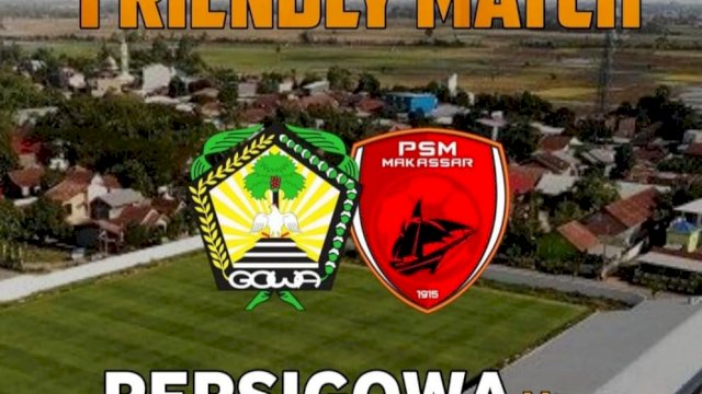 Persigowa dan PSM Makassar akan melakukan pertandingan di Stadion Kalegowa, Jalan Poros Pallangga, Rabu (25/7) pukul 15.00 Wita. (Foto: Istimewa)