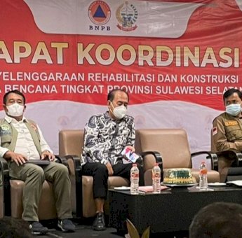 Lima Arahan Kepala BNPB Percepatan Hibah Rehabilitasi dan Rekonstruksi di Sulsel