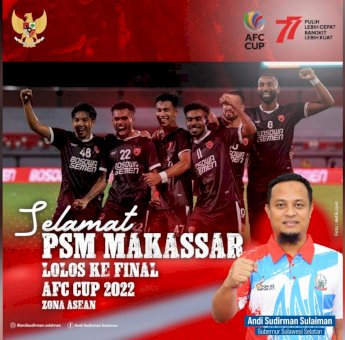 PSM Makasar Masuk Final AFC Cup 2022, Gubernur Andi Sudirman Sampaikan Apresiasi