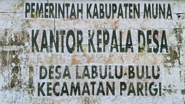 Ket : Plang Desa Desa Labulu Bulu, Kecamatan Pagiri, Kabupaten Muna. (Foto : Rustam / Republiknews.co.id)
