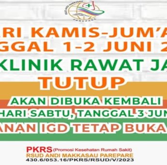 1 Hingga 2 Juni Pelayanan Poli Rawat Jalan RSUD Andi Makkasau Tutup, Kembali Buka 3 Juni