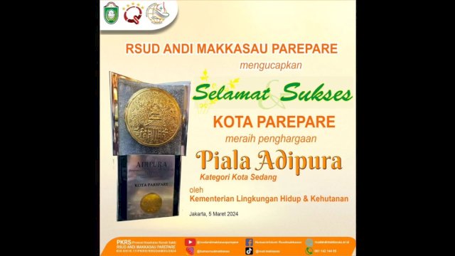 RSUD Andi Makkasau Ucapkan Selamat Parepare Raih Anugerah Adipura ke-15