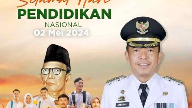 Akbar Ali Ucapkan Selamat Hari Pendidikan Nasional