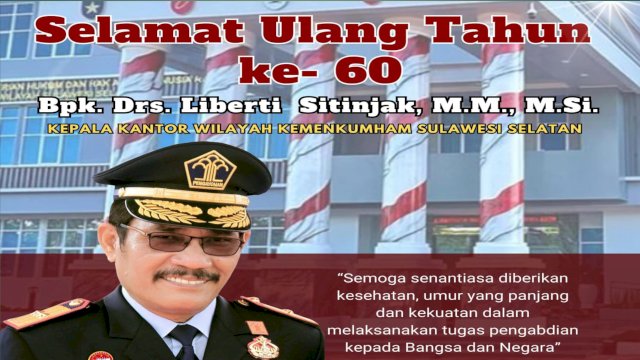 Kalapas Parepare dan Jajaran Ucapkan Selamat Ulang Tahun untuk Drs. Liberti Sitinjak, Sebut Pemimpin yang Cerdas, Berintegritas, dan Bertalenta