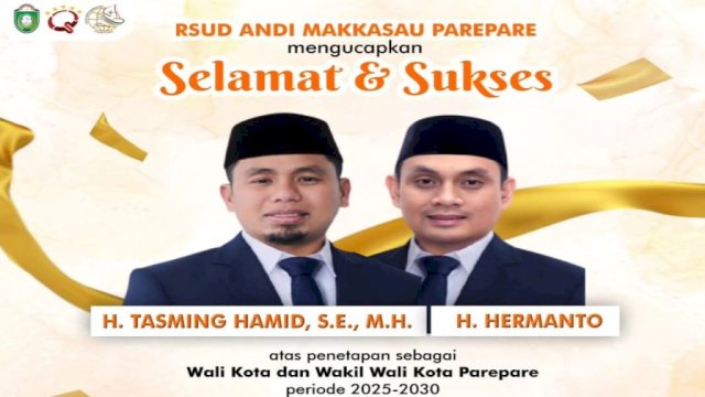Ket: RSUD Andi Makkasau Ucapkan Selamat ke Wali Kota dan Wakil Wali Kota Parepare Terpilih