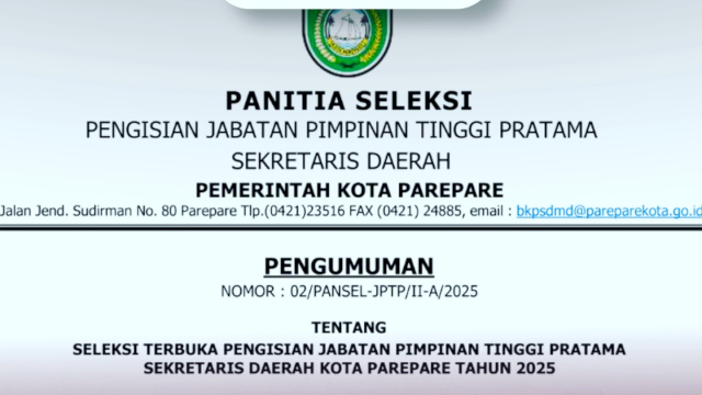 Ket: Pengumuman Seleksi Terbuka Sekda Parepare
